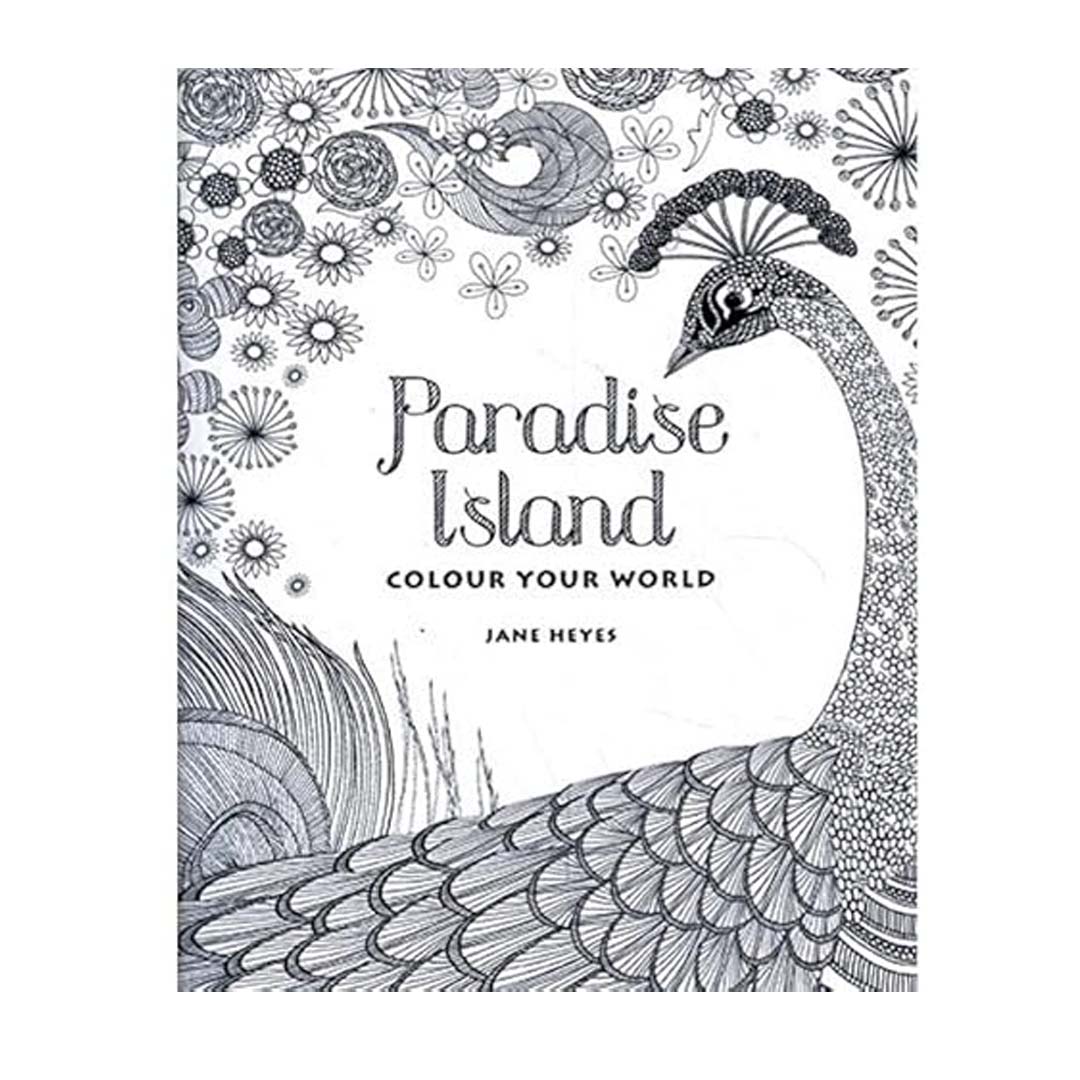 Paradise Island: Colour Your World – A Tropical Escape by Jane Heyes