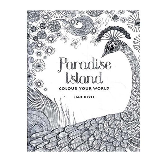 Paradise Island: Colour Your World – A Tropical Escape by Jane Heyes