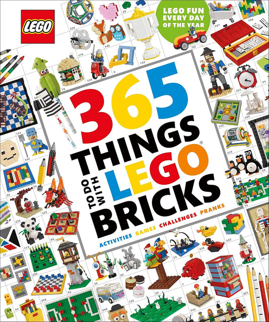Cover of "365 Things to Do with LEGO Bricks" book, featuring a colorful array of LEGO creations, inspiring daily building activities for enthusiasts aged 7 and above.